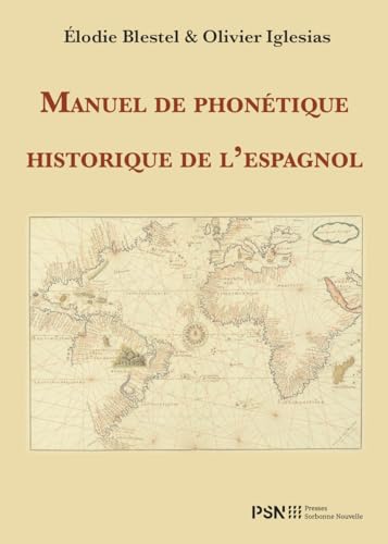 Manuel de phonétique historique de l'espagnol von SORBONNE PSN