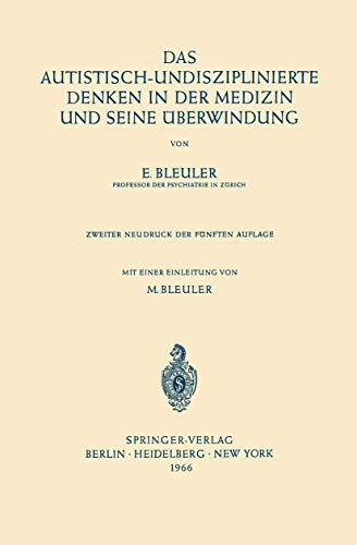 Das Autistisch-Undisziplinierte Denken in der Medizin und Seine Überwindung (German Edition)