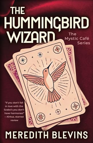 The Hummingbird Wizard (The Mystic Café, Band 1) von Rough Edges Press