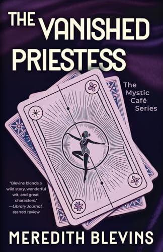 The Vanished Priestess (The Mystic Café, Band 2) von Rough Edges Press