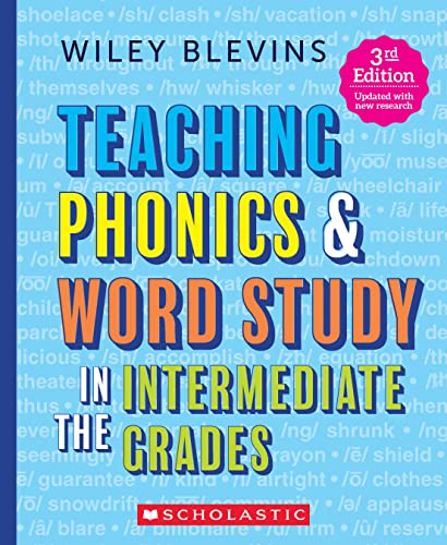 Teaching Phonics & Word Study in the Intermediate Grades