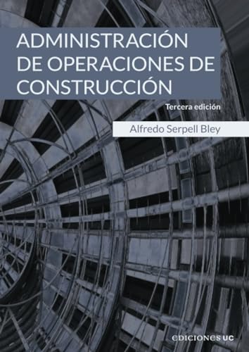 Administración de operaciones de construcción Administración de operaciones de construcción von Ediciones UC