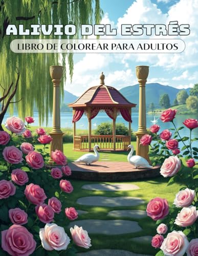 Alivio del Estrés - Libro de Colorear para Adultos: Un viaje relajante con 50 motivos diseñados para promover la creatividad y la atención plena, ... del estrés diario por un momento de paz von Independently published