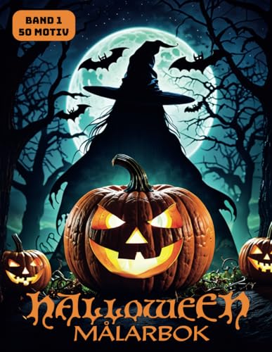 Halloween Målarbok: Nöje för barn och vuxna från 8 år | 50 illustrationer att färglägga, som pumpor, magi, monster, spöken, häxor, vampyrer och mycket mer | Stort format | Perfekt som present
