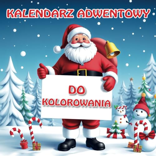 Kalendarz Adwentowy do Kolorowania: Idealny prezent na Święta | 24 proste i wyraziste obrazki do kolorowania dla młodych artystów PLUS 6 dodatkowych stron na niezapomniane, świąteczne przeżycia! von Independently published