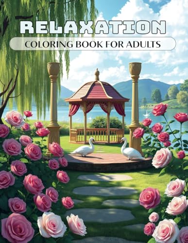 Relaxation - Coloring Book for Adults: A relaxing journey with 50 motifs designed to promote creativity and mindfulness, helping you escape daily stress for a moment of peace von Independently published