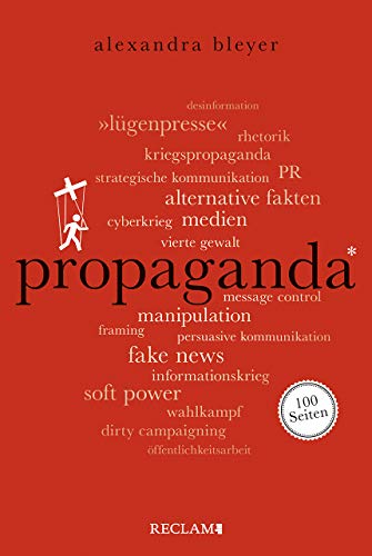 Propaganda. 100 Seiten (Reclam 100 Seiten) von Reclam Philipp Jun.