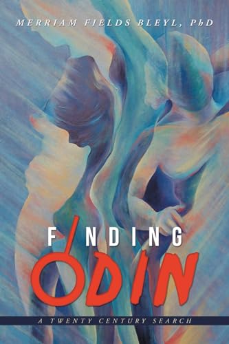 Finding Odin: A Twenty Century Search von Xlibris US