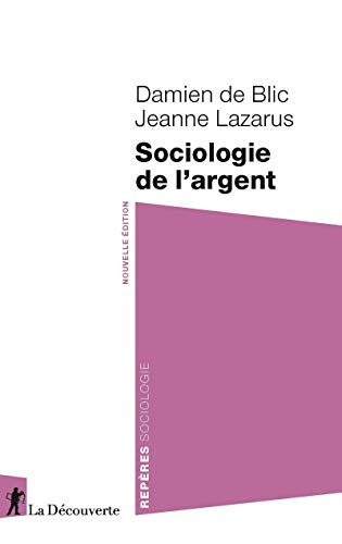 Sociologie de l'argent von LA DECOUVERTE