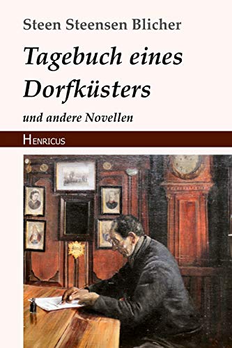 Tagebuch eines Dorfküsters: und andere Novellen