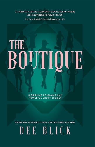 The Boutique: 9 GRIPPING POIGNANT AND POWERFUL SHORT STORIES von Filament Publishing Ltd