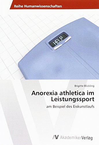 Anorexia athletica im Leistungssport: am Beispiel des Eiskunstlaufs
