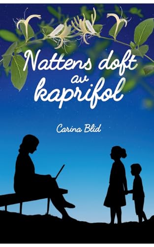 Nattens doft av kaprifol von BoD – Books on Demand – Schweden