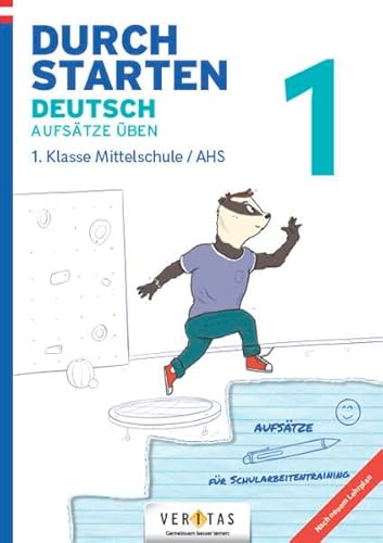 Durchstarten - Deutsch - Mittelschule/AHS - 1. Klasse: Aufsätze - Übungsbuch mit Lösungen