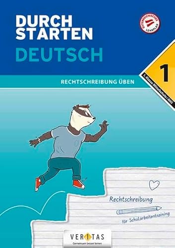 Durchstarten - Deutsch - Mittelschule/AHS - 1. Klasse: Rechtschreibung - Übungsbuch mit Lösungen