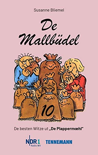 De Mallbüdel 10: De besten Witze ut "De Plappermoehl" von NDR 1 Radio MV