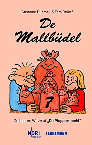 De Mallbüdel 7: De besten Witze ut "De Plappermoehl" von NDR 1 Radio MV De Mallbüdel 7: De besten Witze ut "De Plappermoehl" von NDR 1 Radio MV von TENNEMANN Media