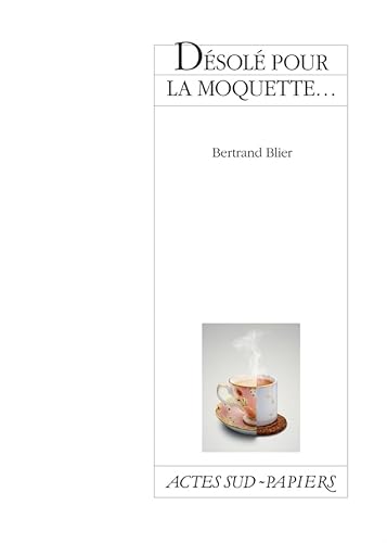 Désolé pour la moquette... von Actes Sud