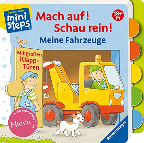 Mach auf! Schau rein! Meine Fahrzeuge: Mit großen Klapp-Türen. Ab 18 Monaten (ministeps Bücher)