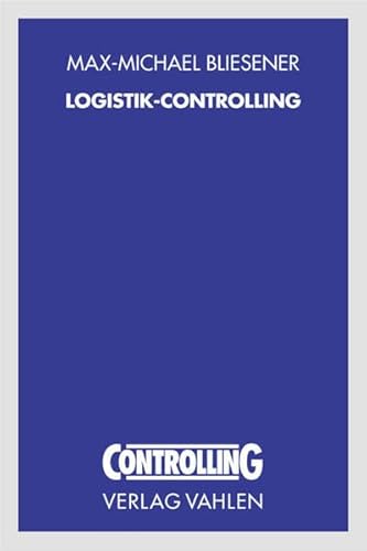 Logistik-Controlling: Von der Produktivität zum Prozess