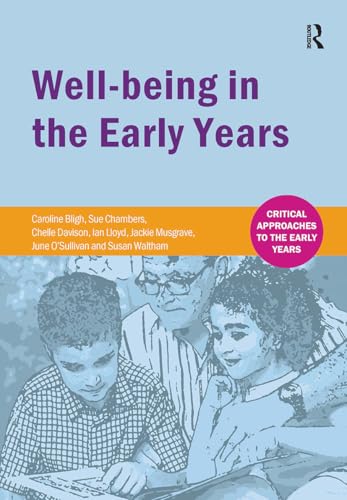 Well-being in the Early Years (Critical Approaches to the Early Years) von Routledge