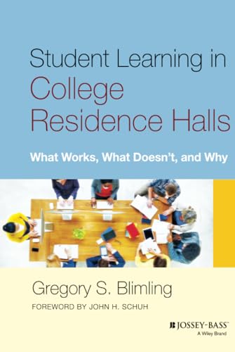 Student Learning in College Residence Halls: What Works, What Doesn't, and Why von Jossey-Bass