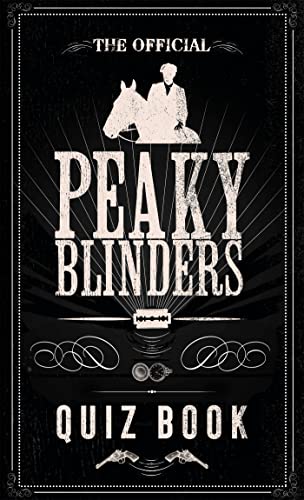 The Official Peaky Blinders Quiz Book: The perfect gift for a Peaky Blinders fan von Quercus Books