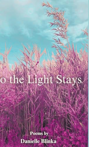 So the Light Stays von Finishing Line Press