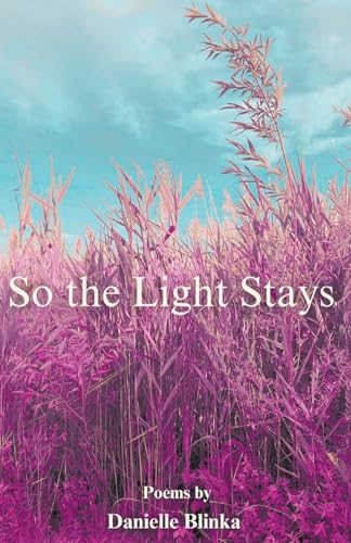 So the Light Stays von Finishing Line Press