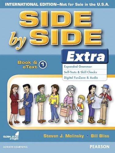 Side by Side Extra Book & eText 1 (International) (Side by Side Extra, 1, Band 1) von Pearson Education ESL