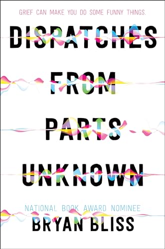 Dispatches from Parts Unknown von Greenwillow Books