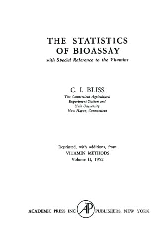 The Statistics of Bioassay: With Special Reference to the Vitamins