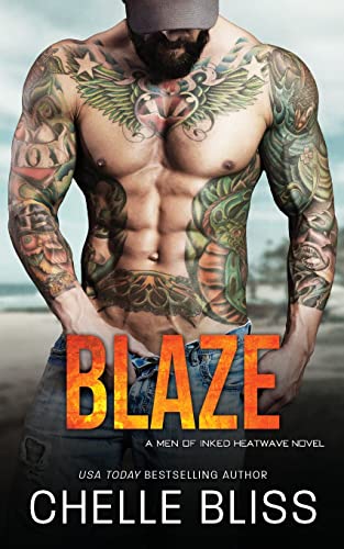 Blaze (Men of Inked: Heatwave, Band 4) von Bliss Ink