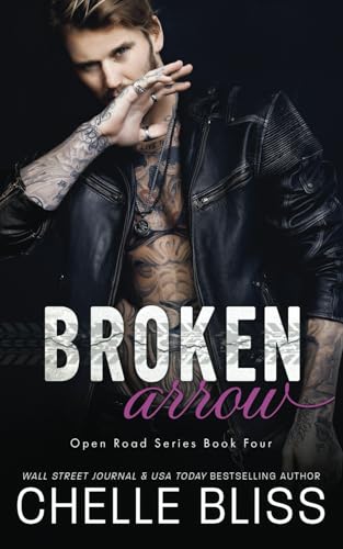 Broken Arrow (Open Road Series, Band 4) von Bliss Ink LLC
