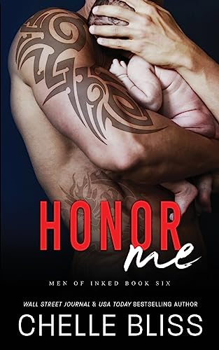 Honor Me (Men of Inked, Band 6) von Bliss Ink LLC