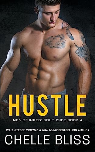 Hustle (Men of Inked: Southside, Band 4)
