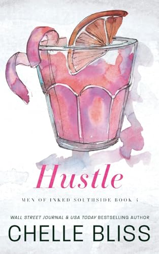 Hustle: Discreet Edition (Men of Inked Southside, Band 4) von Bliss Ink