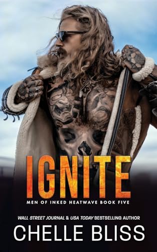 Ignite (Men of Inked: Heatwave, Band 5) von Bliss Ink