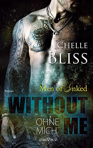 Without Me - Ohne mich (Men of Inked) von Sieben-Verlag