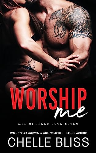 Worship Me (Men of Inked, Band 7) von Bliss Ink LLC