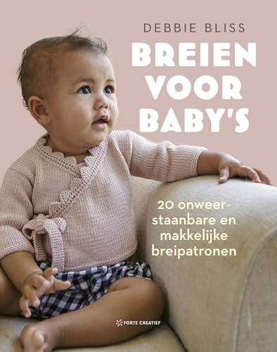 Breien voor baby's: 20 onweerstaanbare en makkelijke breipatronen