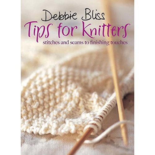 Tips for Knitters: Stitches and Seams to Finishing Touches
