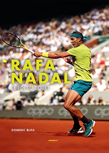 Rafa Nadal : Le roi du court von MARABOUT