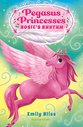 Rosie's Rhythm (Pegasus Princesses, 5)