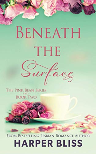 Beneath the Surface (The Pink Bean)