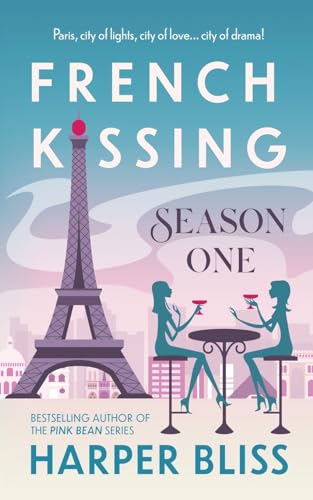 French Kissing: Season One French Kissing: Season One von Ladylit Publishing