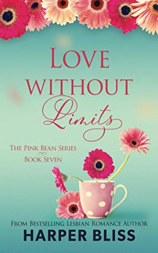 Love Without Limits (Pink Bean Series, Band 7) von Ladylit Publishing