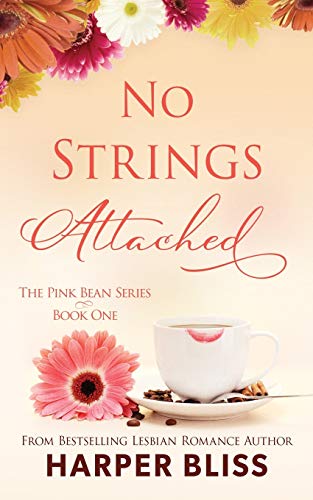 No Strings Attached: The Pink Bean Series - Book 1 von Ingramcontent