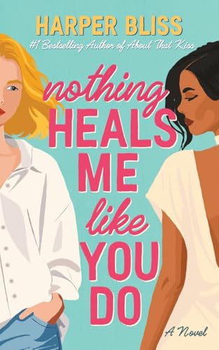 Nothing Heals Me Like You Do Nothing Heals Me Like You Do