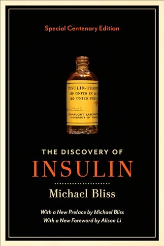 The Discovery of Insulin: Special Centenary Edition von University of Toronto Press